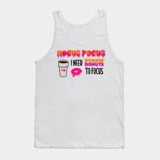 Hocus Pocus I Need (Hot) Coffee to Focus Tank Top